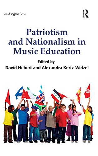 9781409430803: Patriotism and Nationalism in Music Education