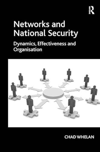 Imagen de archivo de Networks and National Security: Dynamics, Effectiveness and Organisation a la venta por The Book Exchange
