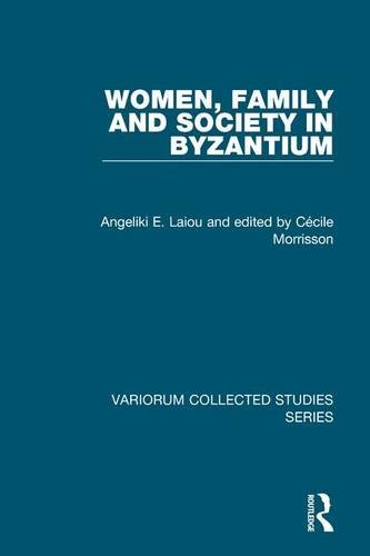 9781409432043: Women, Family and Society in Byzantium (Variorum Collected Studies)