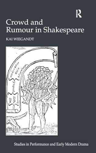 9781409432197: Crowd and Rumour in Shakespeare