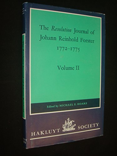 Imagen de archivo de The Resolution Journal of Johann Reinhold Forster, 1772-1775: Volume II (Hakluyt Society, Second Series) a la venta por Bookmans