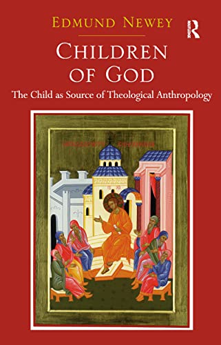 Beispielbild fr Children of God: The Child as Source of Theological Anthropology zum Verkauf von Chiron Media