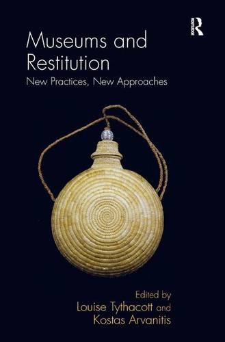 9781409435631: Museums and Restitution: New Practices, New Approaches [Idioma Ingls]