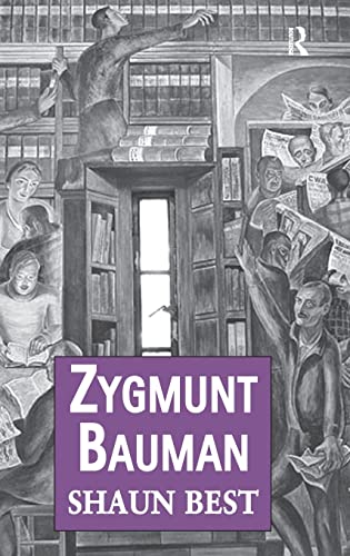 Imagen de archivo de Zygmunt Bauman: Why Good People do Bad Things (Public Intellectuals and the Sociology of Knowledge) a la venta por Midtown Scholar Bookstore
