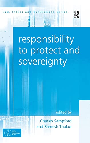 Imagen de archivo de Responsibility to Protect and Sovereignty (Law, Ethics and Governance) a la venta por Chiron Media