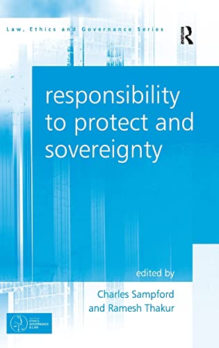 9781409437826: Responsibility to Protect and Sovereignty (Law, Ethics and Governance)