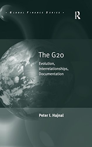 Stock image for The G20 Evolution, Interrelationships, Documentation for sale by Michener & Rutledge Booksellers, Inc.