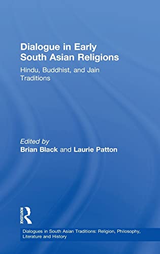 Beispielbild fr Dialogue in Early South Asian Religions: Hindu, Buddhist, and Jain Traditions zum Verkauf von Blackwell's