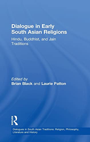 Imagen de archivo de Dialogue in Early South Asian Religions: Hindu, Buddhist, and Jain Traditions a la venta por Revaluation Books