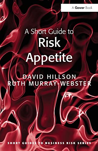 9781409440949: A Short Guide to Risk Appetite (Short Guides to Business Risk)