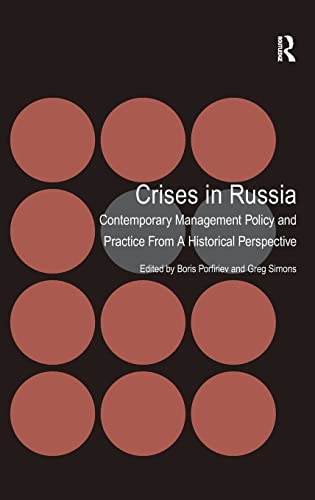 Stock image for Crises in Russia: Contemporary Management Policy and Practice From A Historical Perspective for sale by Chiron Media