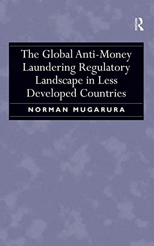 Beispielbild fr The Global Anti-Money Laundering Regulatory Landscape in Less Developed Countries zum Verkauf von Chiron Media