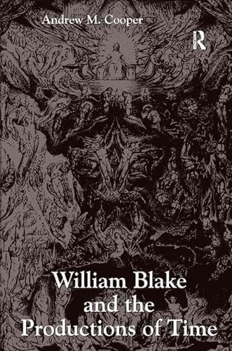 9781409444411: William Blake and the Productions of Time