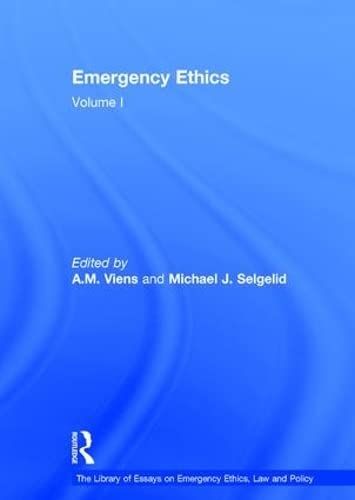 Imagen de archivo de Emergency Ethics: Volume I (The Library of Essays on Emergency Ethics, Law and Policy) a la venta por Zubal-Books, Since 1961