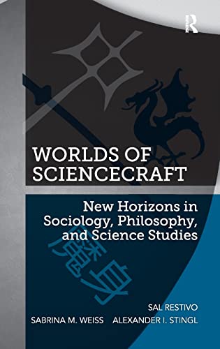 Imagen de archivo de Worlds of ScienceCraft: New Horizons in Sociology, Philosophy, and Science Studies a la venta por HPB-Red