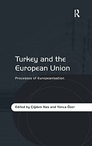 Imagen de archivo de Turkey and the European Union: Processes of Europeanisation a la venta por Chiron Media