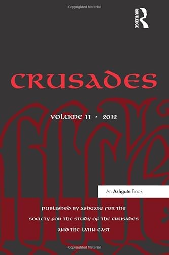 Crusades: Volume 11 (9781409446668) by Kedar, Benjamin Z.; Phillips, Jonathan; Riley-Smith, Jonathan