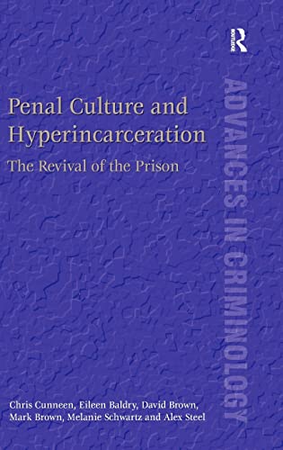 Beispielbild fr Penal Culture and Hyperincarceration : The Revival of the Prison zum Verkauf von Buchpark