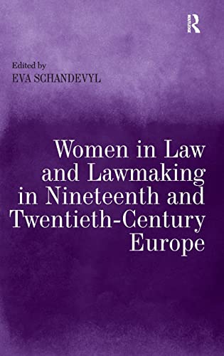 Beispielbild fr Women in Law and Lawmaking in Nineteenth and Twentieth-Century Europe zum Verkauf von Chiron Media