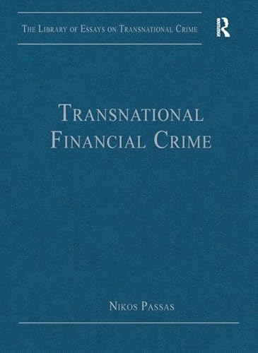 Beispielbild fr Transnational Financial Crime (The Library of Essays on Transnational Crime) zum Verkauf von suffolkbooks