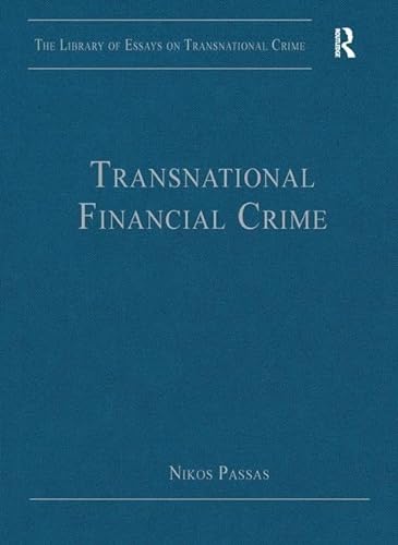 Stock image for Transnational Financial Crime (The Library of Essays on Transnational Crime) for sale by suffolkbooks