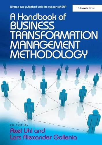 Imagen de archivo de A Handbook of Business Transformation Management Methodology a la venta por Zoom Books Company