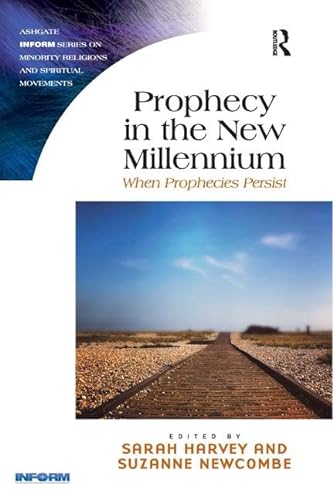 Beispielbild fr Prophecy in the New Millennium (Routledge Inform Series on Minority Religions and Spiritual Movements) zum Verkauf von AwesomeBooks