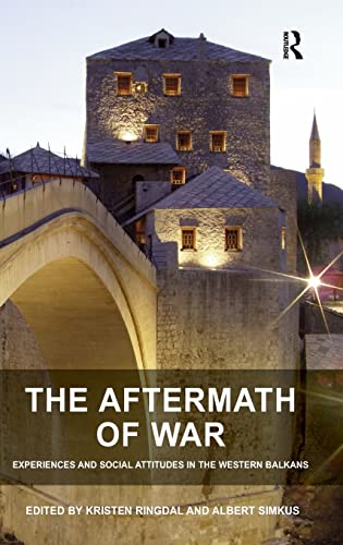 Beispielbild fr The Aftermath of War: Experiences and Social Attitudes in the Western Balkans zum Verkauf von Cambridge Rare Books