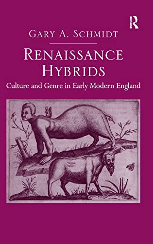 9781409451181: Renaissance Hybrids: Culture and Genre in Early Modern England