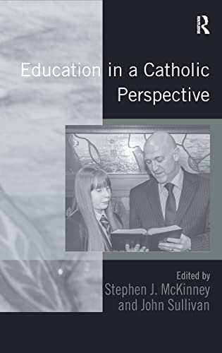 Imagen de archivo de Education in a Catholic Perspective a la venta por Michener & Rutledge Booksellers, Inc.