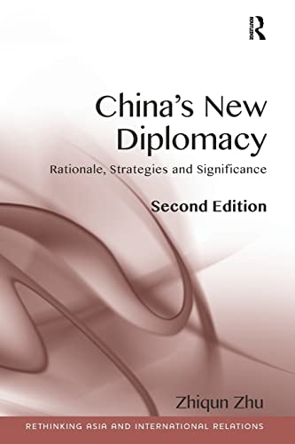 Stock image for China's New Diplomacy (Rethinking Asia and International Relations) for sale by Lucky's Textbooks