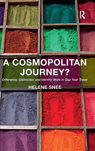 9781409453031: A Cosmopolitan Journey?: Difference, Distinction and Identity Work in Gap Year Travel [Idioma Ingls]