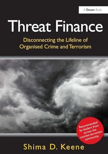 Stock image for Threat Finance: Disconnecting the Lifeline of Organised Crime and Terrorism for sale by Chiron Media