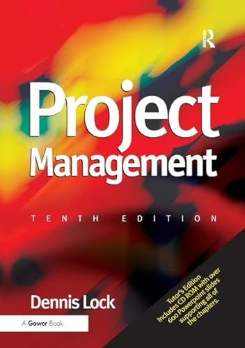 Project Management: Tenth Edition