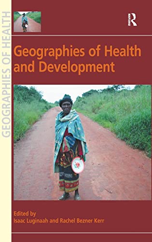 Imagen de archivo de Geographies of Health and Development (Geographies of Health Series) a la venta por Zubal-Books, Since 1961