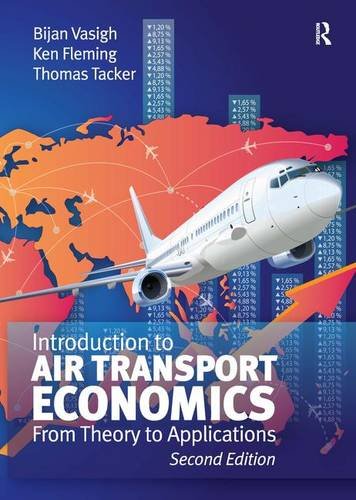 Stock image for Introduction to Air Transport Economics: From Theory to Applications for sale by SecondSale