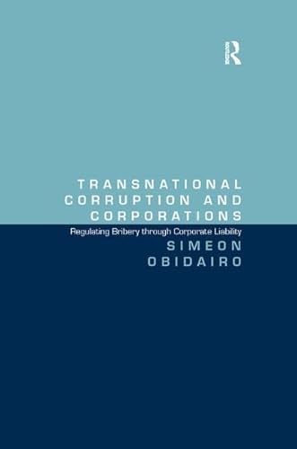 Stock image for Transnational Corruption and Corporations: Regulating Bribery through Corporate Liability for sale by Chiron Media