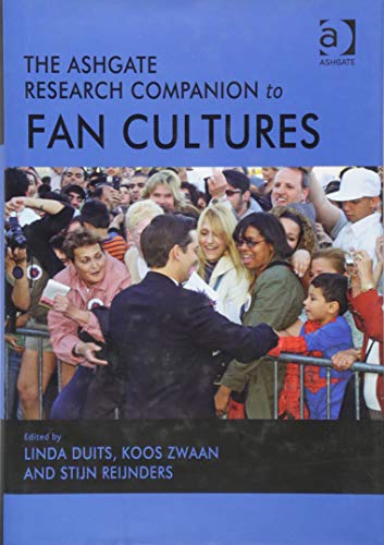 Imagen de archivo de The Ashgate Research Companion to Fan Cultures (Ashgate Research Companions) a la venta por Chiron Media