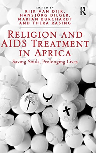 Imagen de archivo de Religion and AIDS Treatment in Africa: Saving Souls, Prolonging Lives a la venta por Chiron Media