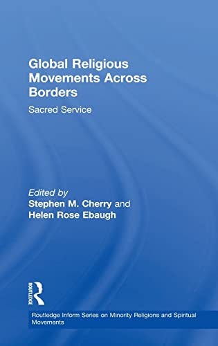 Stock image for Global Religious Movements Across Borders: Sacred Service for sale by Blackwell's