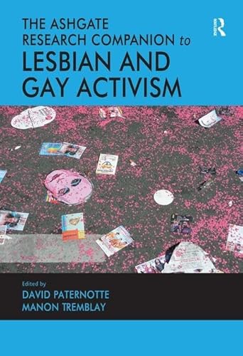 Beispielbild fr The Ashgate Research Companion to Lesbian and Gay Activism zum Verkauf von Blackwell's