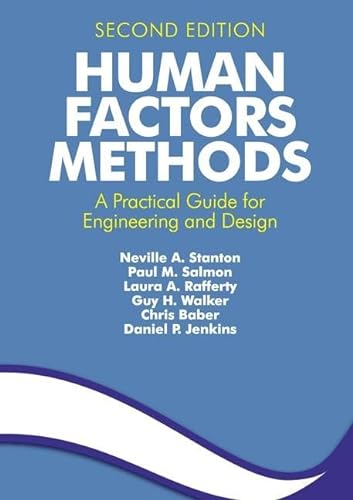 9781409457534: Human Factors Methods: A Practical Guide for Engineering and Design
