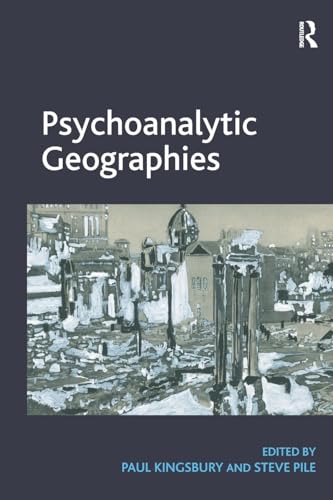 Stock image for Psychoanalytic Geographies for sale by Revaluation Books