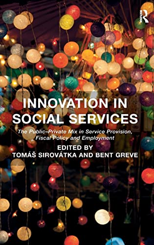 Imagen de archivo de Innovation in Social Services: The Public-Private Mix in Service Provision, Fiscal Policy and Employment a la venta por WorldofBooks
