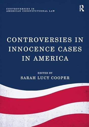 Stock image for Controversies in Innocence Cases in America (Controversies in American Constitutional Law) for sale by HPB-Red