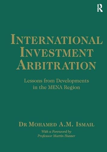 Stock image for International Investment Arbitration: Lessons from Developments in the MENA Region for sale by Chiron Media