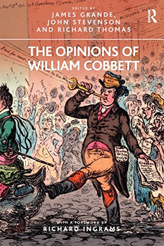 Beispielbild fr The Opinions of William Cobbett zum Verkauf von WorldofBooks