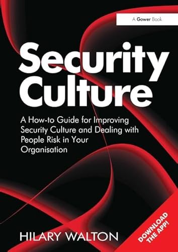 Stock image for Security Culture: A How-to Guide for Improving Security Culture and Dealing with People Risk in Your Organisation for sale by Chiron Media