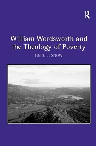 Beispielbild fr William Wordsworth and the Theology of Poverty zum Verkauf von Chiron Media