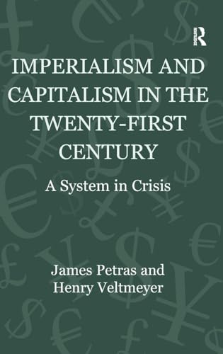 Imagen de archivo de Imperialism and Capitalism in the Twenty-First Century: The World Economy in Transition a la venta por Revaluation Books